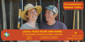 Local Food Films and Panel at UBCO (Kelowna, BC)