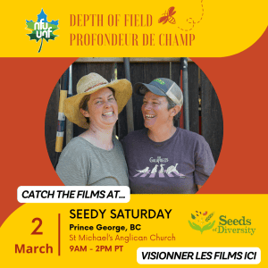 Seedy Saturday: Depth of Field Film Screening (Prince George, BC)