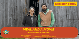 Meal and A Movie: NFU Local 344 AGM (Priceville, ON)