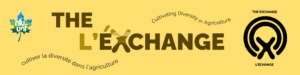 Introducing THE EXCHANGE: Cultivating Diversity in Agriculture