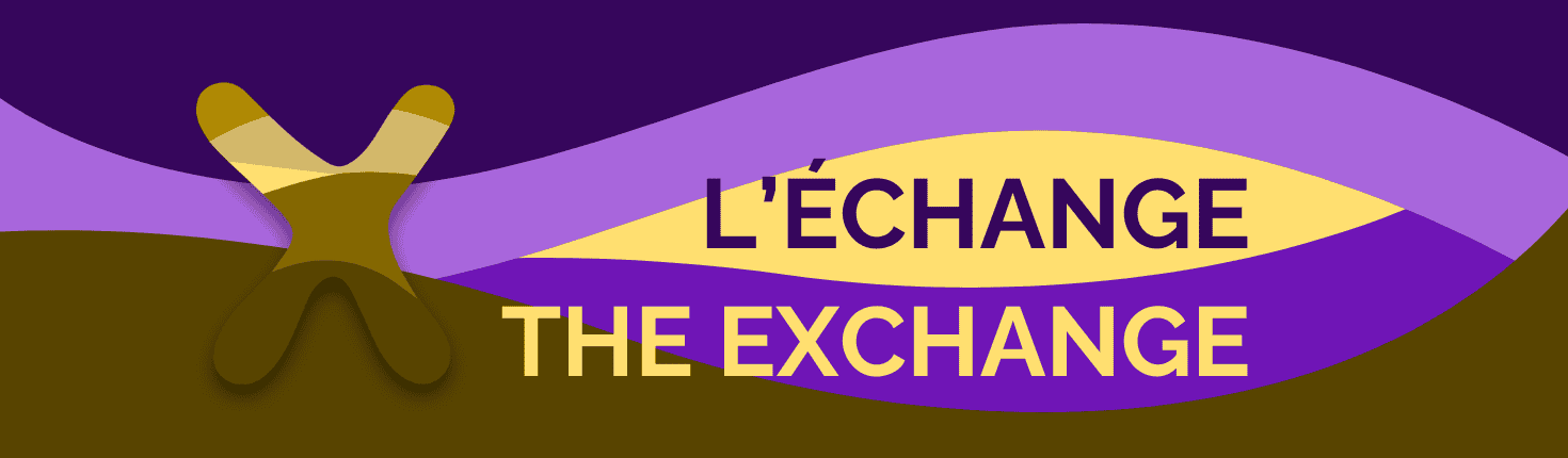 L'Échange / The Exchange