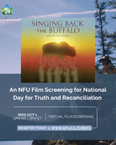Singing Back the Buffalo : Projection d’un film de l’UNF à l’occasion de la Journée nationale pour la vérité et la réconciliation